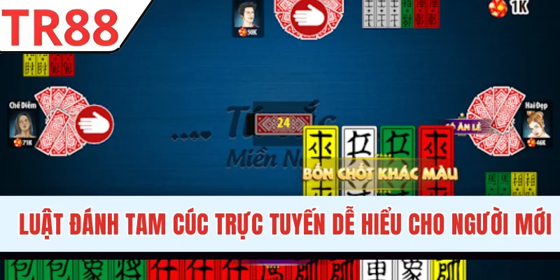 Luật đánh Tam Cúc trực tuyến dễ hiểu cho người mới